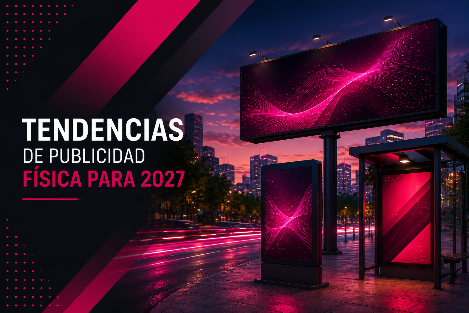 Tendencias de publicidad física para 2027: lo que las marcas deben estar haciendo